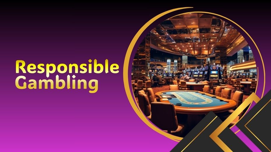 Responsible Gambling